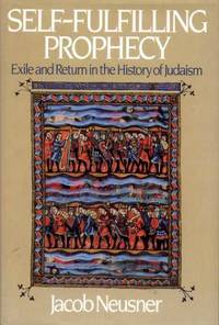 SELF-FULFILLING PROPHECY exile and return in the history of Judaism