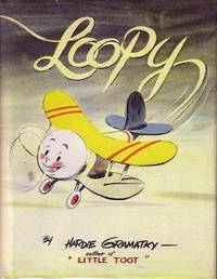 Loopy by Hardie Gramatky - First Edition - 1941 - from Monroe Bridge Books, SNEAB Member (SKU: 002363)