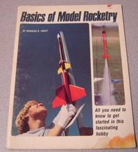 Basics Of Model Rocketry: All You Need To Know To Get Started In This  Fascinating Hobby