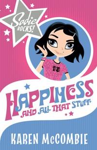 Happiness, and all that Stuff: 1 (Sadie Rocks)