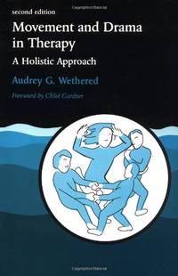Movement and Drama in Therapy