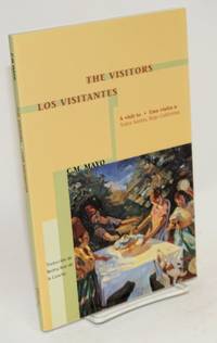 cover of The Visitors/Los visitantes; a visit to / una visita a Todos Santos, baja California, a chapter from the book / un capítulo del libro Miraculous Air, travels in baja California
