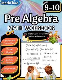 Pre Algebra Workbook 9th and 10th Grade: Pre Algebra Workbook Grade 9-10, Linear Equations,...