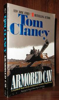 ARMORED CAV by Tom Clancy - Paperback - First Edition Thus; First Printing - 1994 - from Rare Book Cellar (SKU: 60315)