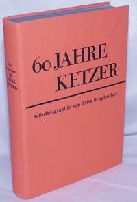 image of 60 Jahre Ketzer: Selbstbiographie