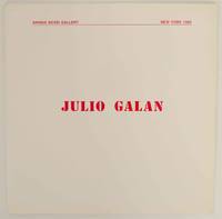 Julio Galan by GALAN, Julio and Francesco Pellizzi - 1989