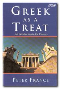 Greek As A Treat An Introduction to the Classics