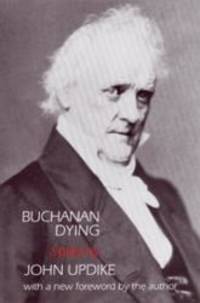 image of Buchanan Dying : A Play