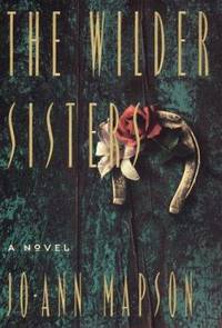The Wilder Sisters : A Novel