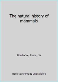 image of The natural history of mammals