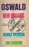 Oswald In New Orleans Case of Conspiracy with the C I A