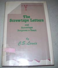 The Screwtape Letters with Screwtape Proposes a Toast (Large Print Edition)