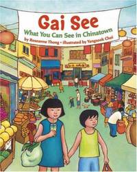 Gai See : What You See in Chinatown
