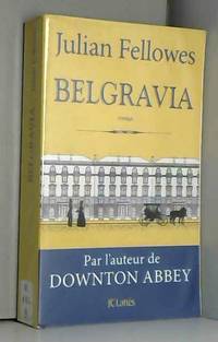 Belgravia by Julian Fellowes - 2016