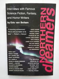 Northern Dreamers: Interviews With Famous Science Fiction, Fantasy, and Horror Writers (Out of...