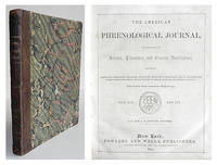 American phrenological journal and repository of science, literature, and general intelligence. by FOWLER, O.S. and L.N. (Editors) - 1851