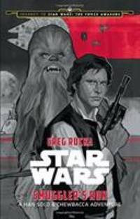 Journey to Star Wars: the Force Awakens Smuggler's Run : A Han Solo Adventure