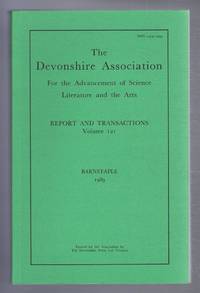 THE DEVONSHIRE ASSOCIATION: Report and Transactions 1989, Volume 121, Barnstaple by Devonshire Association for the advancement of Science, Literature and Art - 1989