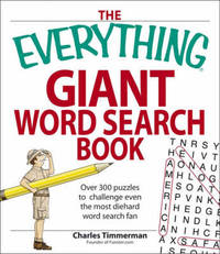 The Everything Giant Book of Word Searches: Over 300 puzzles for big word search fans!