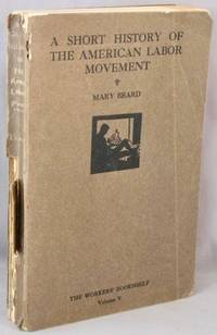 cover of The American Labor Movement, A Short History (The World Today Bookshelf).