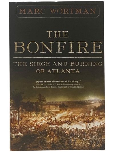 The Bonfire: The Siege and Burning of Atlanta