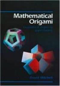Mathematical Origami : Geometrical Shapes by Paper Folding