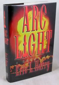 Arc Light by Eric Harry - 1994-09-01