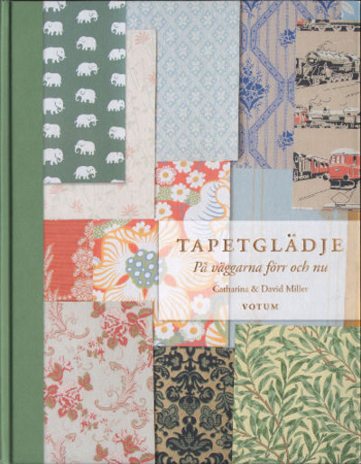 TAPETGLÄDJE. På väggarna förr och nu.