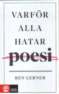 VARFÖR ALLA HATAR POESI.