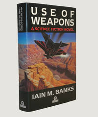 Use of Weapons. A Science Fiction Novel. de Banks, Iain M - 1990