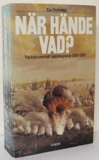 När hände vad? Världshistorisk uppslagsbok…