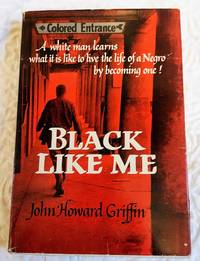 BLACK LIKE ME by Griffin, John Howard - 1961