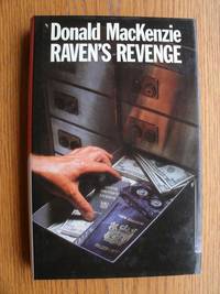 Raven's Revenge by Donald MacKenzie - First edition first printing - 1982 - from Scene of the Crime Books, IOBA (SKU: biblio9181)