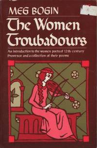 The Women Troubadours. An introduction to the…