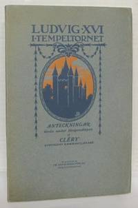 Ludvig XVI i tempeltornet. Anteckningar förda…