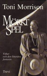 Mörkt spel. Vithet och den litterära fantasin.