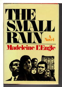 THE SMALL RAIN. by L&#39;Engle, Madeleine - (1984.)