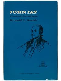 John Jay: A Founder of a State and Nation (Social Studies Sources Series)