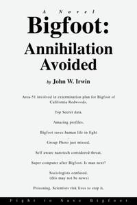 Bigfoot: Annihilation Avoided:Fight to Save Bigfoot