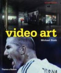 Video Art by Michael Rush