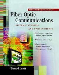 Fiber Optics Communications : Systems Analysis and Enhancements
