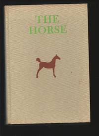 The Horse : Judging - Breeding - Feeding - Management - Selling