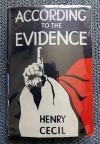 ACCORDING TO THE EVIDENCE. by Cecil, Henry - 1954