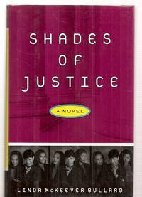 Shades of Justice by Bullard, Linda McKeever - 1998-08-01