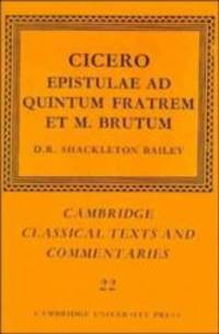 image of Cicero: Epistulae ad Quintum Fratrem et M. Brutum (Cambridge Classical Texts and Commentaries)