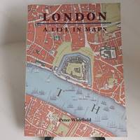 cover of London : A Life in Maps