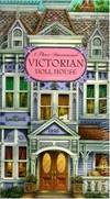 A Three-Dimensional Victorian Doll House