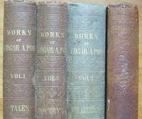 THE WORKS [in Four Volumes]. Vol. I - TALES; Vol. II - POEMS &amp; MISCELLANIES; Vol. III - THE LITERATI...; Vol. IV - ARTHUR GORDON PYM &amp;c by Poe, Edgar Allan - 1850