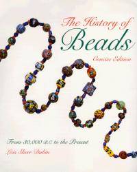 image of The History of Beads : From 30,000 B.C. to the Present (Concise Edition)