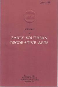 Journal of Early Southern Decorative Arts, November 1981, Volume VII, Number 2